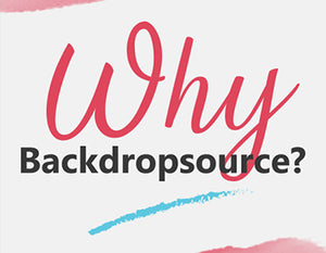 Why Backdropsource?